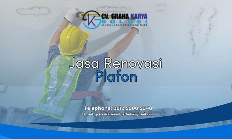 JASA RENOVASI PLAFON TERBAIK