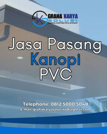 Jasa Pasang Kanopi PVC – Kuat, Estetik, dan Tahan Cuaca