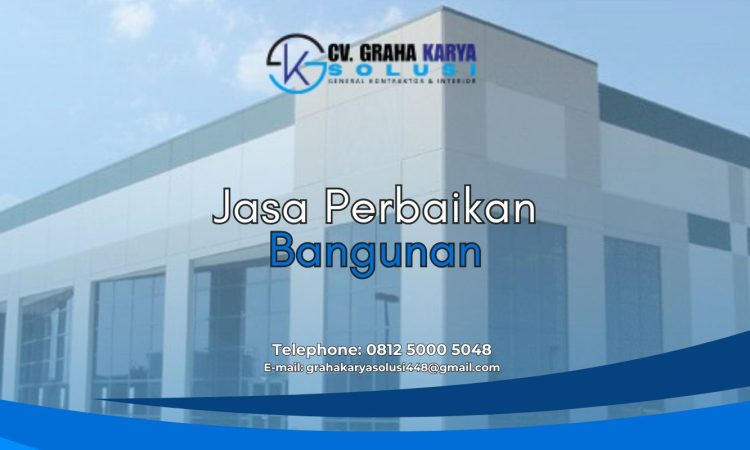 Jasa Perbaikan Bangunan