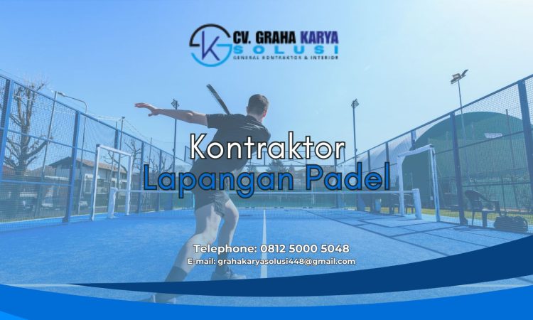 Kontraktor Lapangan Padel Profesional