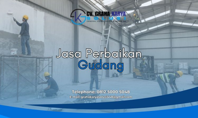 Jasa Perbaikan Gudang Profesional