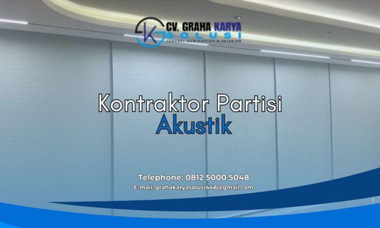 Kontraktor Partisi Akustik, Ruangan Nyaman dan Kedap Suara