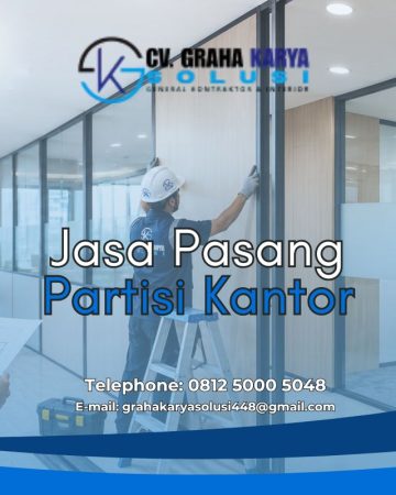 Jasa Pasang Partisi Kantor, Ruang Kerja Lebih Profesional