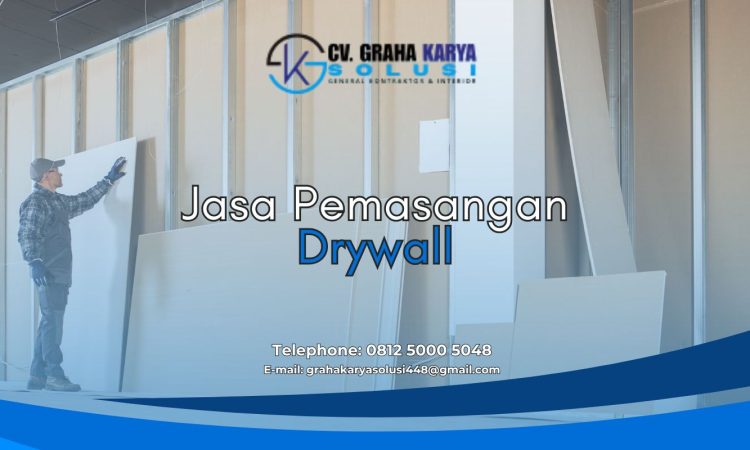 Jasa Pemasangan Drywall Profesional untuk Rumah dan Kantor